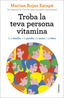 TROBA LA TEVA PERSONA VITAMINA - 9788466427869