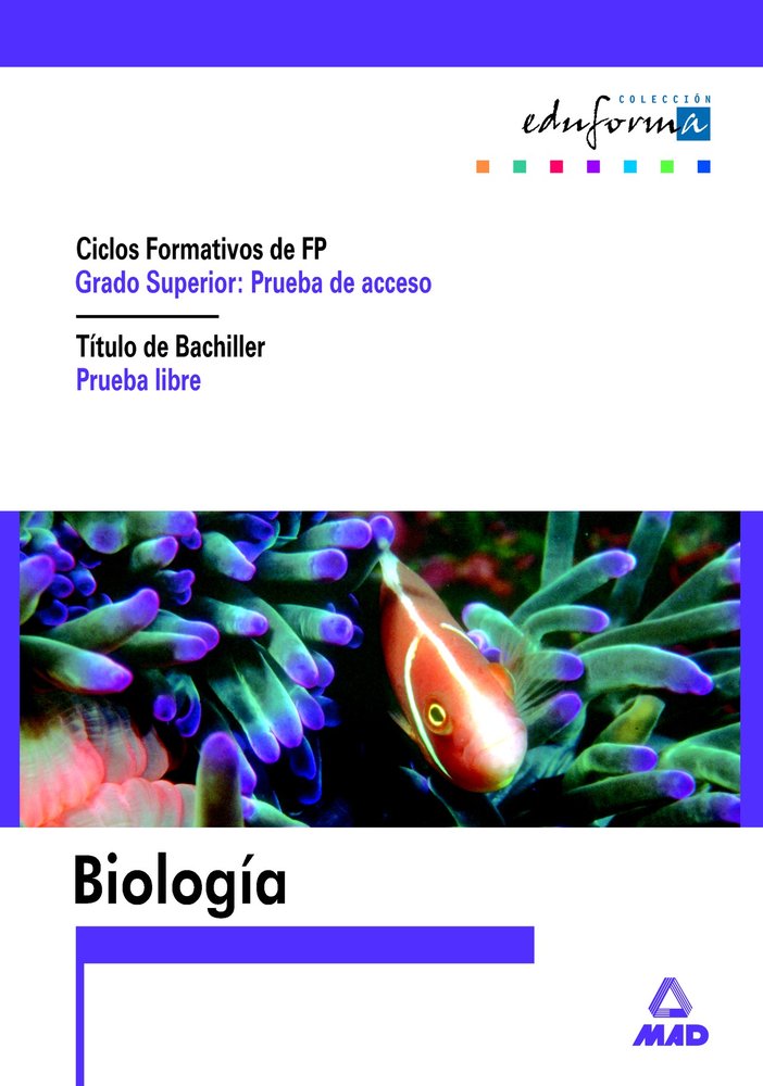 BIOLOGIA PARA EL ACCESO A CF GS PRU,LIBRE OBTEN,TITUL,BACHIL | AA,VV | MAD | 9788466536172