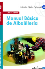 MANUAL BASICO DE ALBAÑILERIA - 9788466556552