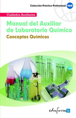 MANUAL AUXILIAR LABORATORIO QUIMICO CONCEPTOS QUIMICOS | AA,VV, | MAD | 9788466556729