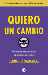 QUIERO UN CAMBIO | STAMATEAS,BERNARDO | EDICIONES B | 9788466653756