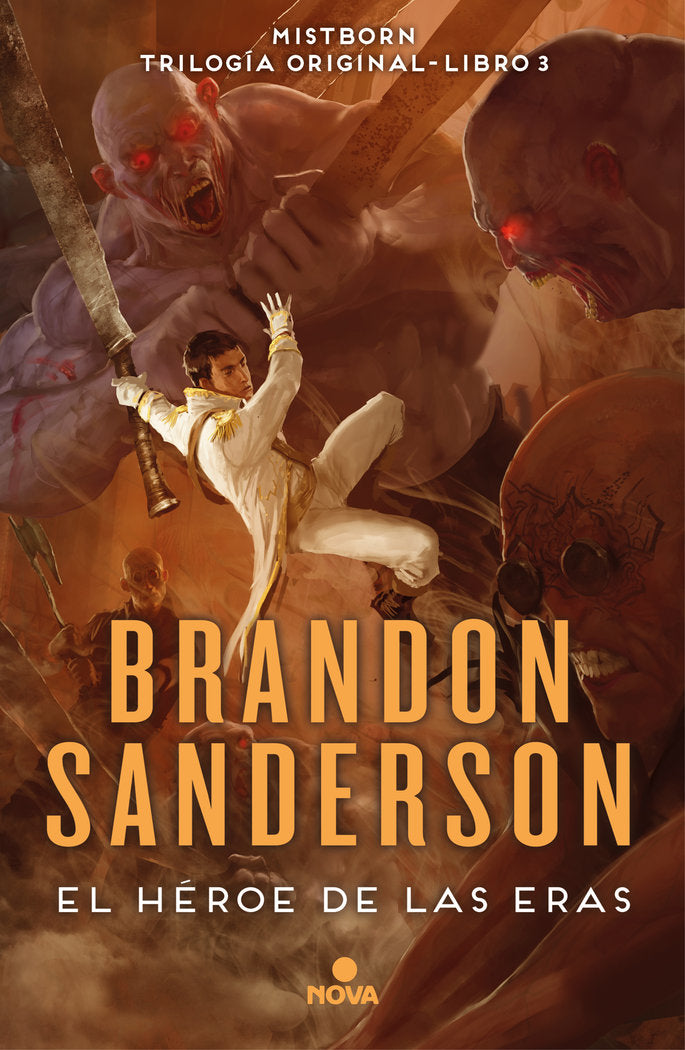 NACIDOS DE LA BRUMA 3 EL HEROE DE LAS ERAS | Sanderson,brandon | 9788466658911 (Ediciones b)
