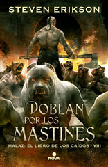 MALAZ 8 DOBLAN POR LOS MASTINES | Erikson,steven | 9788466659758 (Ediciones b)