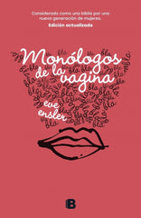 MONOLOGOS DE LA VAGINA | EVE ENSLER | EDICIONES B | 9788466662741