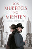 MUERTOS NO MIENTENLOS - 9788466668774