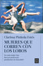 MUJERES QUE CORREN CON LOS LOBOS - 9788466672498