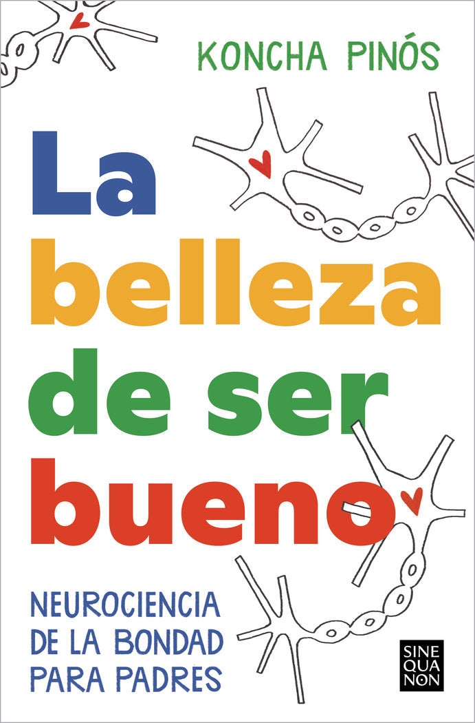 LA BELLEZA DE SER BUENO | PINOS,KONCHA | EDICIONES B | 9788466674164