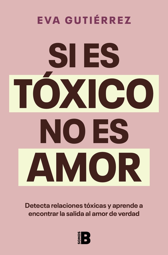 SI ES TOXICO NO ES AMOR - 9788466676601