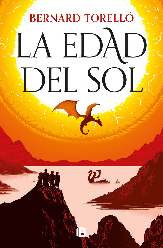 LA EDAD DEL SOL | Torello, Bernard | 9788466678162 (Ediciones b)