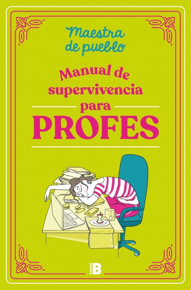 MANUAL DE SUPERVIVENCIA PARA PROFES | MAESTRA DE PUEBLO | EDICIONES B | 9788466679589 Imagen principal del producto