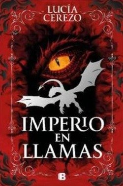 IMPERIO EN LLAMAS | Cerezo, Lucia | 9788466682190 (Ediciones b)