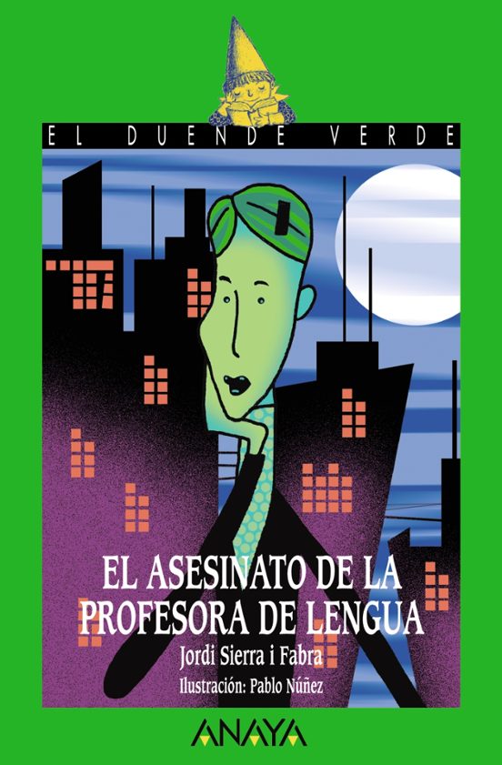 ✅ EL ASESINATO DE LA PROFESORA DE LENGUA (EL DUENDE VERDE) JORDI SIERRA I FABRA