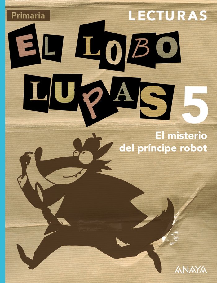 Lecturas 5: El misterio del príncipe robot. | Varios autores | 9788466789585 (Anaya Texto) Imagen principal del producto