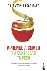 APRENDE A COMER Y A CONTROLAR TU PESO - 9788467046144