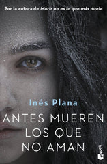 ANTES MUEREN LOS QUE NO AMAN - 9788467060171