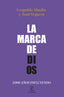 LA MARCA DE DIOS | ABADIA, LEOPOLDO/SEGARRA, TONI | ESPASA | 9788467064605