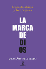 LA MARCA DE DIOS | ABADIA, LEOPOLDO/SEGARRA, TONI | ESPASA | 9788467064605