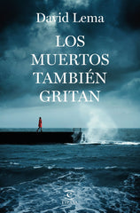 LOS MUERTOS TAMBIEN GRITAN - 9788467069013