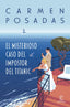 EL MISTERIOSO CASO DEL IMPOSTOR DEL TITANIC - 9788467072693