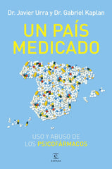 UN PAIS MEDICADO | JAVIER URRA/GABRIEL KAPLAN | ESPASA | 9788467076851