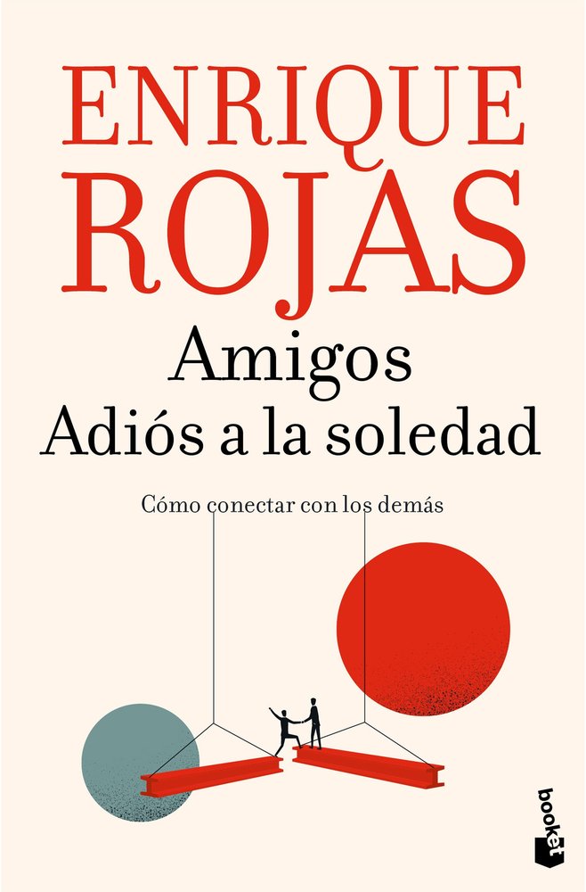 AMIGOS ADIOS A LA ANSIEDAD | ENRIQUE ROJAS | BOOKET | 9788467078640 Imagen principal del producto