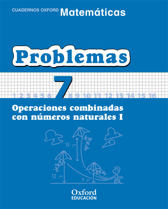 Matemáticas Primaria Cuadernos de Problemas 7 | Varios autores | 9788467324471 (OXFORD)