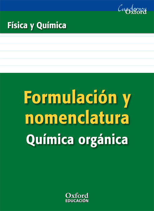 Formulación y Nomenclatura Química Orgánica ESO/Bachillerato. Manuel Rodríguez Morales (Oxford University Press España, S.A.) 9788467338898 Imagen principal del producto