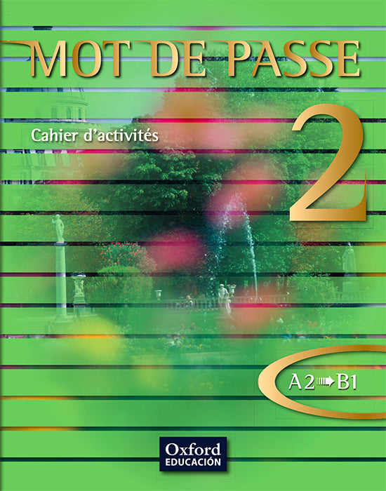 Mot de Passe 2. Cahier d'activités | Varios autores | 9788467351804 (OXFORD)