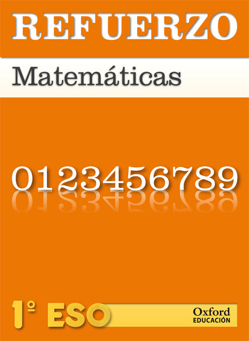 Matemáticas 1.º ESO. Refuerzo. Cuaderno. Dolores Rodríguez Soalleiro (Oxford University Press España, S.A.) 9788467359848 Imagen principal del producto