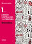 Esenciales Oxford. Lengua Castellana y Literatura 1.º ESO. Gramática. M.ª Teresa Bouza Álvarez (Oxford University Press España, S.A.) 9788467373585