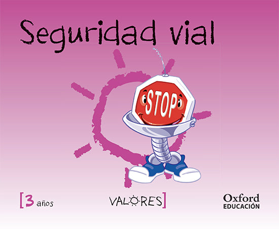 Valores 3 años. Seguridad Vial. Varios Autores (Oxford University Press España, S.A.) 9788467381757