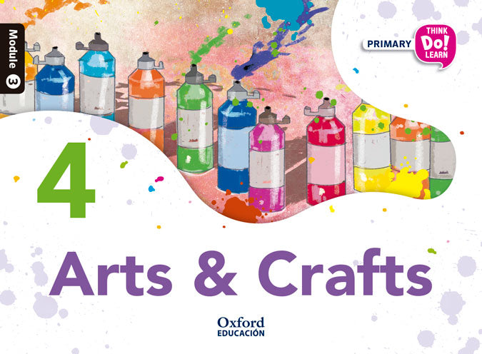 Think Do Learn Arts & Crafts 4th Primary. Class book Module 3 | Varios autores | 9788467392241 (OXFORD)