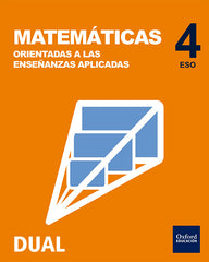 Inicia Matemáticas orientadas a las enseñanzas aplicadas 4ºESO. Libro del alumno | Varios autores | 9788467393378 (OXFORD)