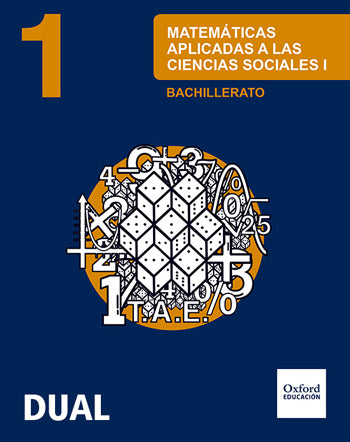 Inicia Matemáticas aplicadas a las Ciencias Sociales 1.o Bachillerato. Libro del alumno | Varios autores | 9788467394436 (OXFORD)