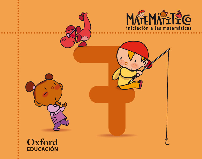 Matematitico. Iniciación a las Matemáticas. Cuaderno 7. José Antonio Fernández Bravo (Oxford University Press España, S.A.) 9788467395693