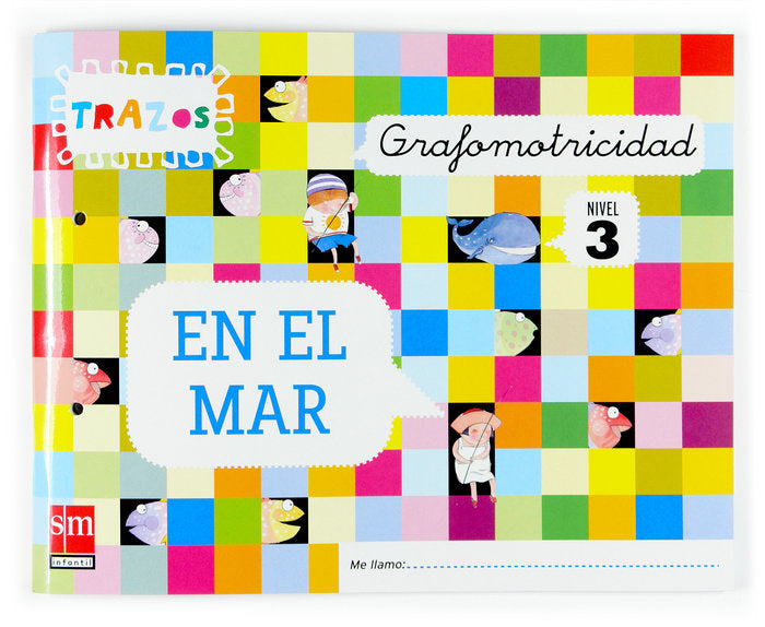 GRAFOMOTRICIDAD 5AÑOS 07 TRAZOS EN EL MAR SMVAR11EI | AA,VV | 9788467508444 (Sm)