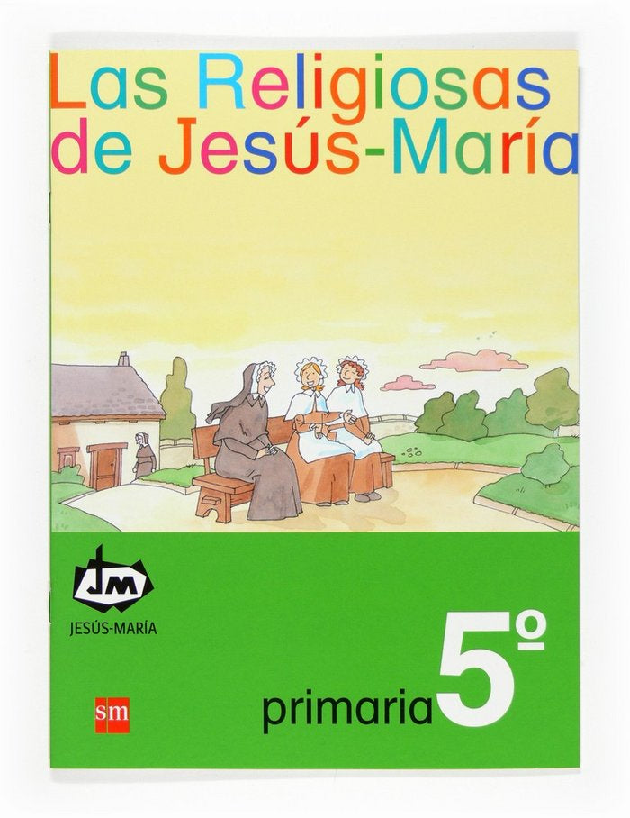Religiosas de Jesus-maria 5º EP 2007 (Sm) - 9788467521955 Imagen principal del producto