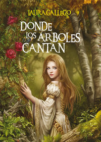 DONDE LOS ARBOLES CANTAN | Gallego Garcia,laura | 9788467550030 (Sm) Imagen principal del producto