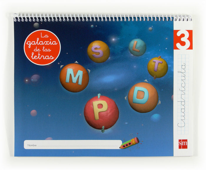 LECTOESCRITURA 4AÑOS GALAXIA 3 CUADRICULA 12 LETRASMLEN04EI | AA,VV | 9788467554748 (Sm)