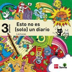 Lecturas 3ºprim. Esto No Es *solo* un Diario Savia