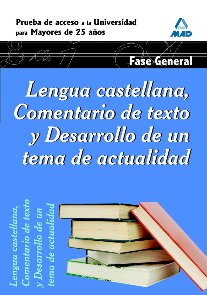 LENGUA CASTELLANA PRUEBA ACCESO UNIVERS,MAYORES 25 FG NE | AA,VV | MAD | 9788467653489