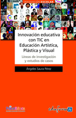 INNOVACION EDUCATIVA CON TIC EDUCACION ARTISTICA PLASTICA | AA,VV, | MAD | 9788467663723