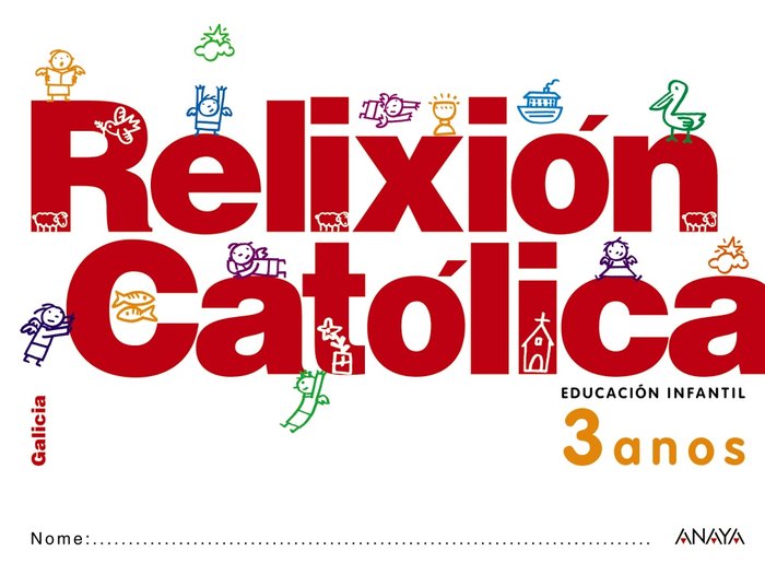 RELIXION CATOLICA 3ANOS GALICIA 12 | Varios Autores | 9788467816709 (Anaya Texto)
