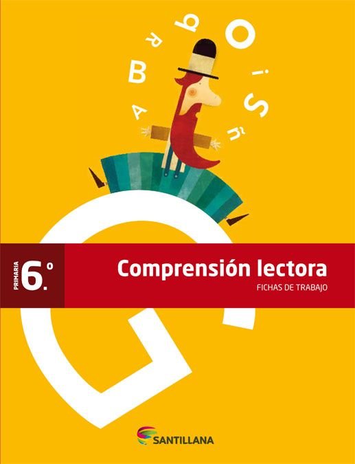 FICHAS COMPRENSION LECTORA 6 PRIMARIA | Varios autores | 9788468012940 (Santillana) Imagen principal del producto
