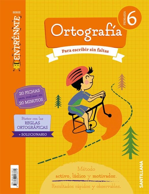CUADERNO ORTOGRAFIA SERIE ENTRENATE 6 PRIMARIA | Varios autores | 9788468013374 (Santillana) Imagen principal del producto