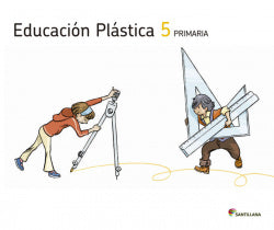 Educacion Plastica 5ºprimaria. Saber Hacer