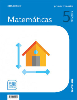 Cuaderno Matemáticas 1-5ºprimaria. Saber Hacer Contigo 2019