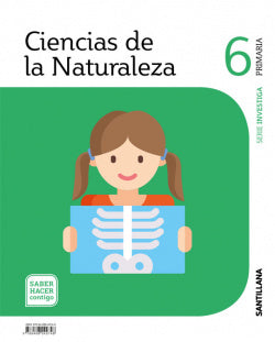 Ciencias de la Naturaleza 6 Primaria Serie Investiga Saber Hacer Contigo