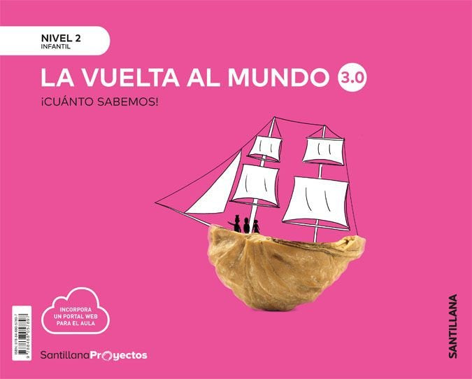 CUANTO SABEMOS 3,0 2 LA VUELTA AL MUNDO 4AÑOS 20 | AA,VV | 9788468057897 (Santillana)