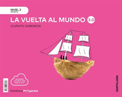 CUANTO SABEMOS 3,0 2 LA VUELTA AL MUNDO 4AÑOS 20 | AA,VV | 9788468057897 (Santillana)